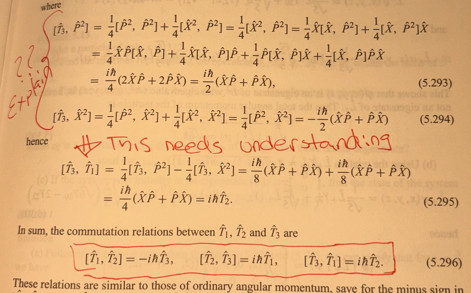 A printed page of commutator derivations with red-pen marks: a bracket down the left margin with "?? Explain", the words "This needs understanding" over one line, and a box around the final three relations.